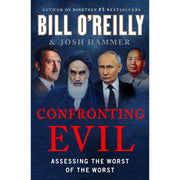 St. Martin's Press Confronting Evil Hardcover Book by Bill O'Reilly and Josh Hammer, First Edition