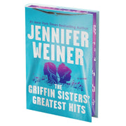 Jennifer Weiner The Griffin Sisters' Greatest Hits (Deluxe Limited Edition): A Novel (Hardcover)