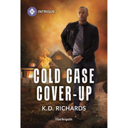 Harlequin Intrigue Cold Case Cover-Up Guardians of Justice Book 3 Paperback by K D Richards