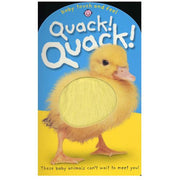 Quack! Quack!: These Baby Animals Can't Want to Meet You (Baby Touch and Feel)