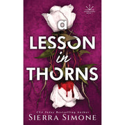 Bloom Books A Lesson in Thorns Thornchapel Gothic Dark Academia Novel by Sierra Simone