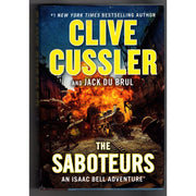 G.P. Putnam's Sons The Saboteurs : An Isaac Bell Adventure By Jack Du Brul & Clive Cussler (Hardcover)