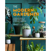 Thunder Bay Press The Modern Gardener: A Practical Guide to Houseplants, Herbs & Container Gardening (Hardcover)