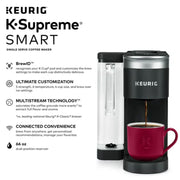 Keurig 500.0367509 K-Supreme SMART Coffee Maker, MultiStream Technology, Brews 6-12oz Cup Sizes, Black