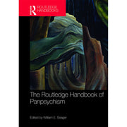 Routledge Handbook of Panpsychism, Philosophy Book, Comprehensive Guide to Consciousness Studies, 2021