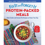 Good Books Fix-It and Forget-It Protein-Packed Meals Cookbook, Slow-Cooker and Instant Pot Recipes, High-Protein, Paperback