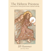 Ben Yehuda Press The Hebrew Priestess Ancient and New Visions of Jewish Women's Spiritual Leadership Paperback