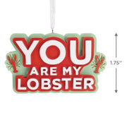 Hallmark Friends You Are My Lobster Christmas Ornament, Resin, Red and Green, 3 x 1.75 in, 1 Count
