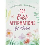 Barbour Publishing 365 Bible Affirmations for Women, Daily Morning and Evening Devotions, Faith, Prayer, Encouragement, Love, Joy