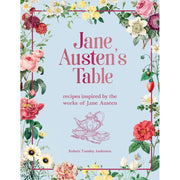 Thunder Bay Press Jane Austen's Table: Recipes Inspired by the Works of Jane Austen (Literary Cookbooks) (Hardcover)