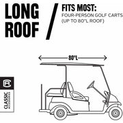 Classic Accessories 40-053-345501-00 Fairway Long Roof 4-Person Deluxe Golf Cart Enclosure