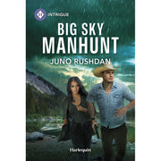 Big Sky Manhunt, Book 4 of Ironside Protection Services Series, Romantic Suspense Novel by Juno Rushdan, Paperback, Harlequin Intrigue