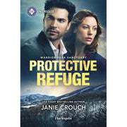 Harlequin Intrigue Protective Refuge Romantic Suspense Novel, Warrior Peak Sanctuary Book 3, Paperback