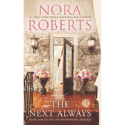 Jove Books The Next Always by Nora Roberts Book 1 of the Inn BoonsBoro Trilogy