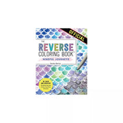 THE REVERSE COLORING BOOK: Mindful Journeys